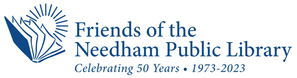 Friends of the Needham Public Library - Celebrating 50 Years, 1973-2023